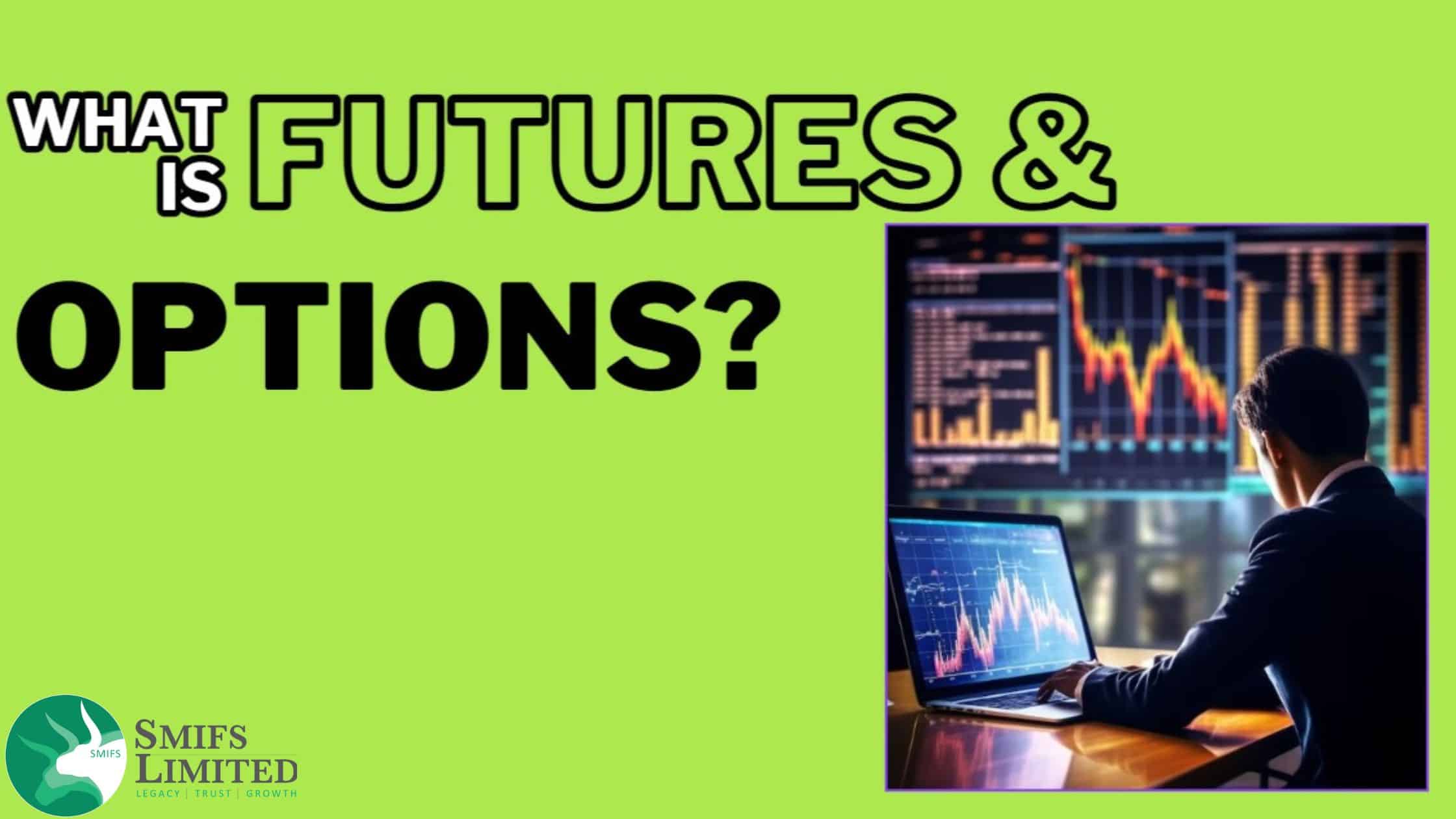what is futures & options